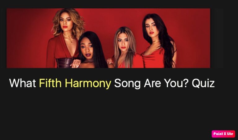 What Fifth Harmony Song Are You? Quiz