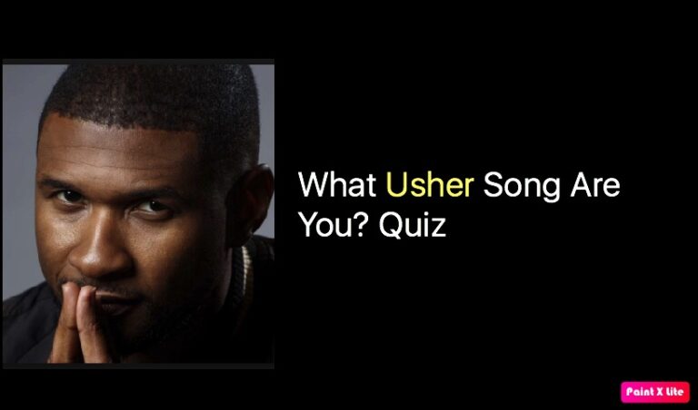 What Usher Song Are You? Quiz