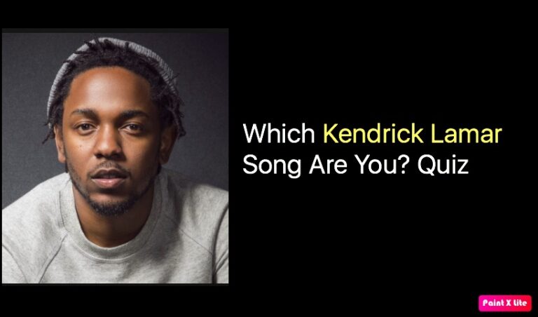 Which Kendrick Lamar Song Are You? Quiz