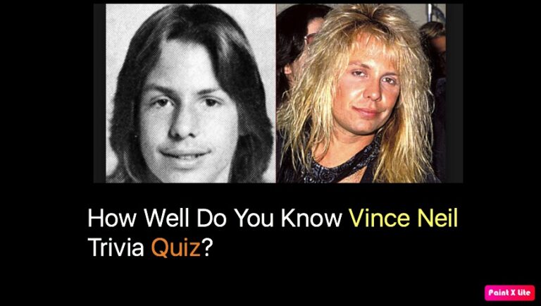 How Well Do You Know Vince Neil Trivia Quiz?
