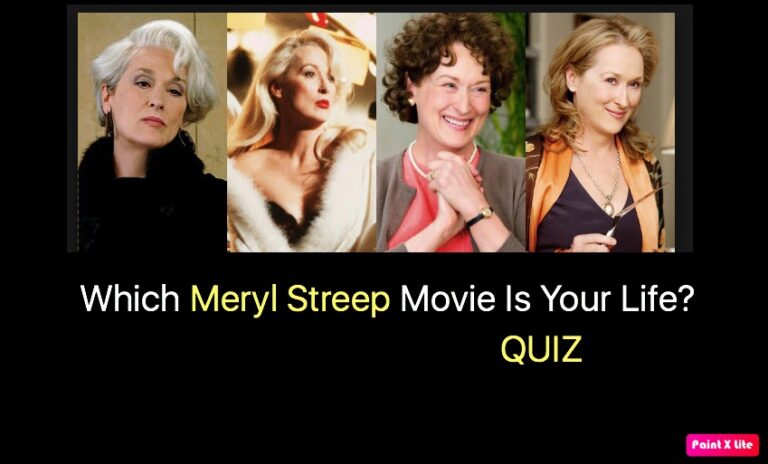 Which Meryl Streep Movie Is Your Life?