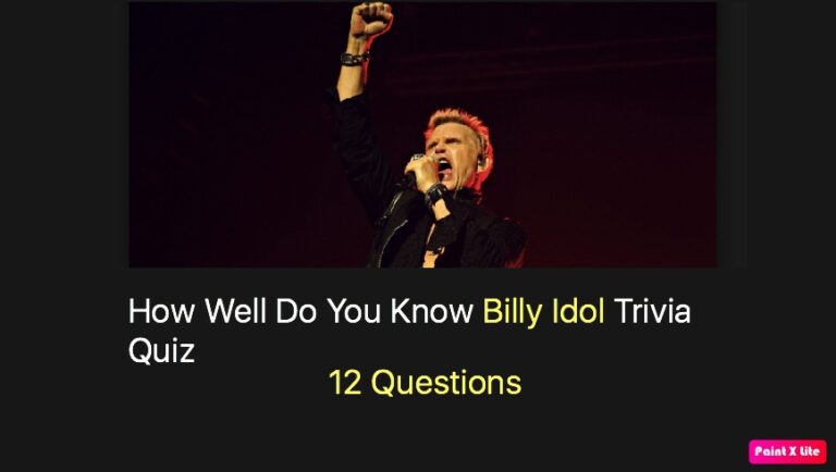 How Well Do You Know Billy Idol Trivia Quiz