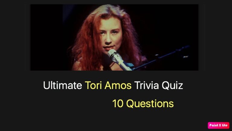 Ultimate Tori Amos Trivia Quiz
