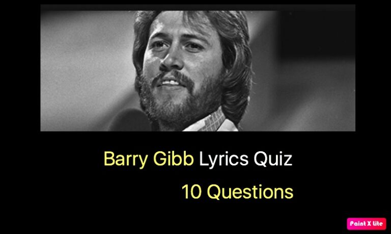 Barry Gibb Lyrics Quiz