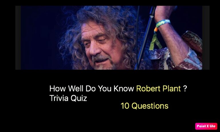 How Well Do You Know Robert Plant