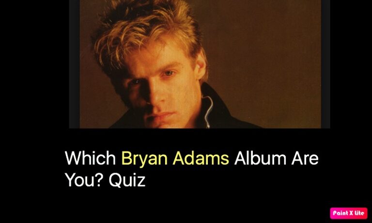 Which Bryan Adams Album Are You? Quiz