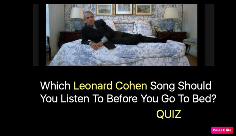Which Leonard Cohen Song Should You Listen To Before You Go To Bed?