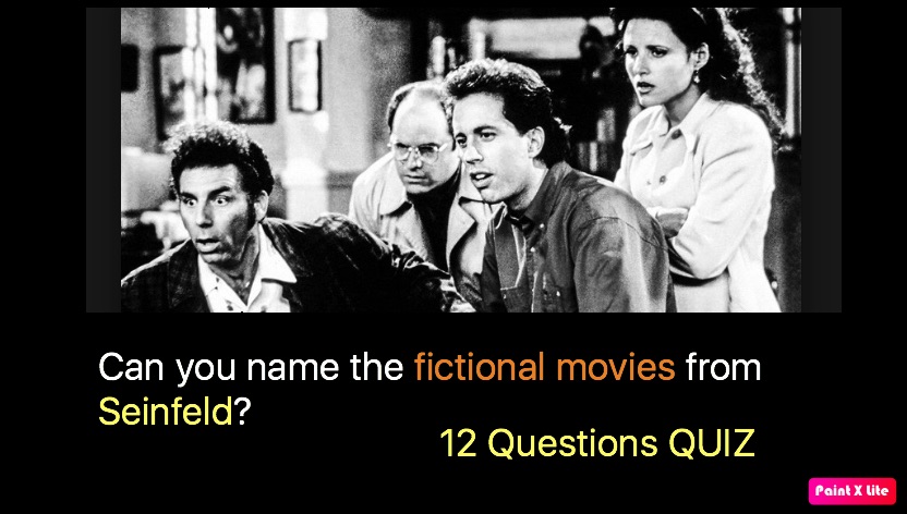 Can You Name The Fictional Movies From Seinfeld Quiz For Fans