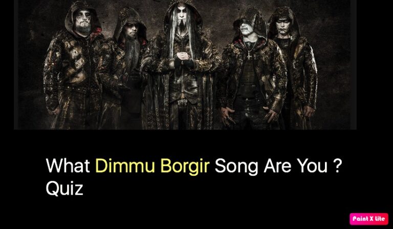 What Dimmu Borgir Song Are You ? Quiz