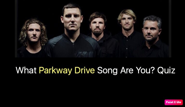 What Parkway Drive Song Are You? Quiz
