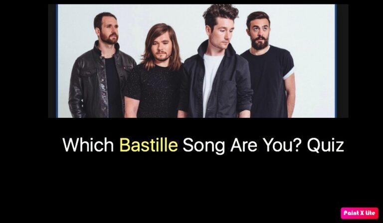 Which Bastille Song Are You? Quiz