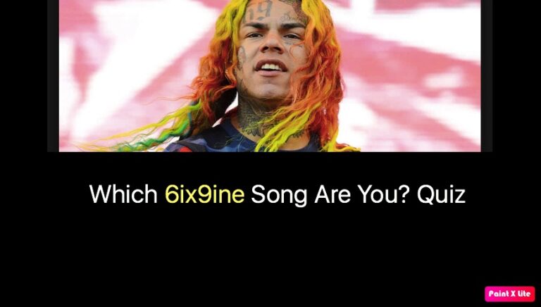 Which 6ix9ine Song Are You? Quiz