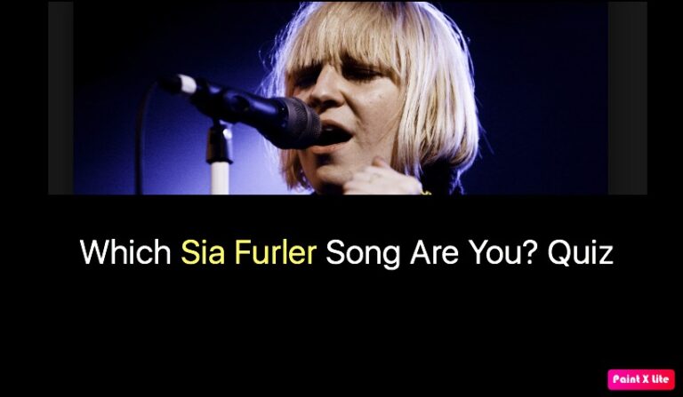 Which Sia Furler Song Are You? Quiz