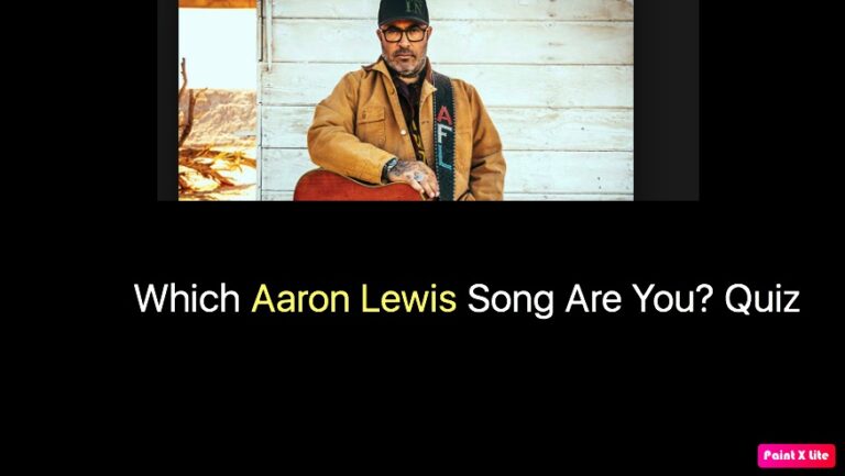 Which Aaron Lewis Song Are You? Quiz