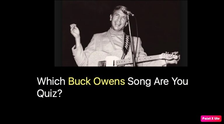 Which Buck Owens Song Are You Quiz?