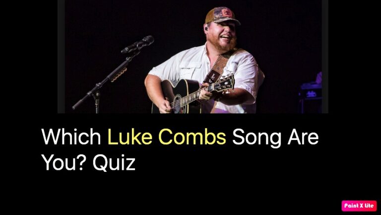 Which Luke Combs Song Are You? Quiz