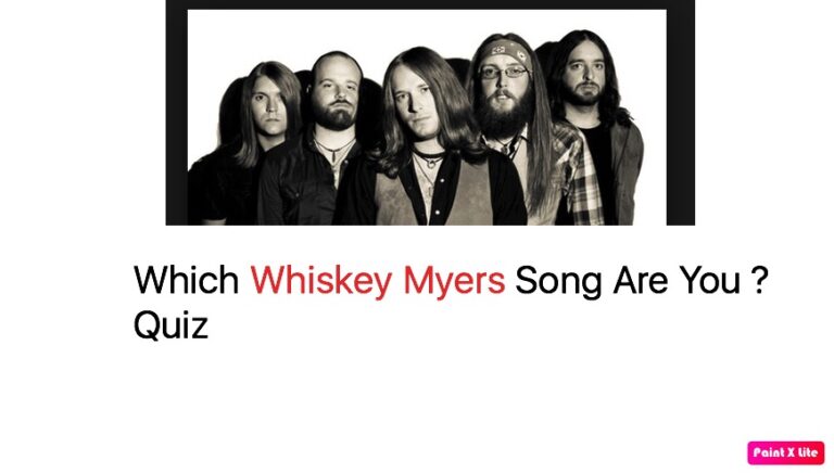 Which Whiskey Myers Song Are You ? Quiz