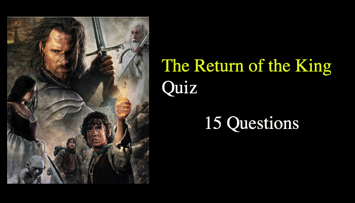 The Return of the King Quiz