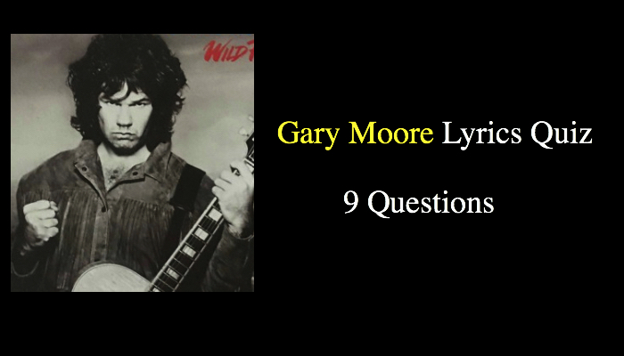 Gary Moore Lyrics Quiz