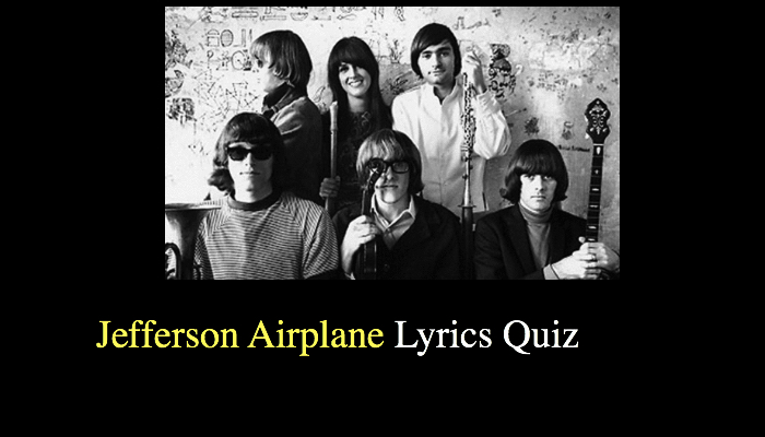 Jefferson Airplane Lyrics Quiz