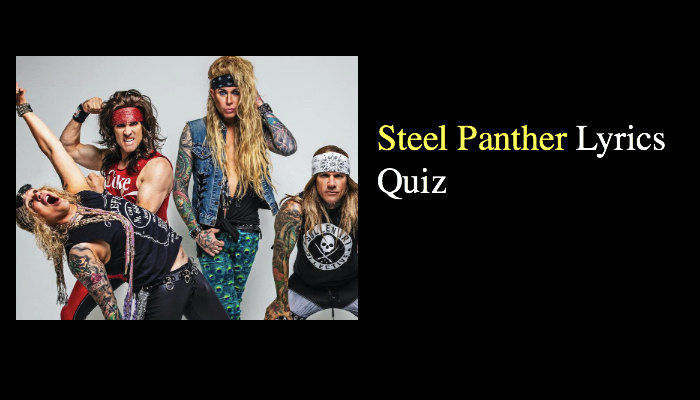 Steel Panther Lyrics Quiz Quiz For Fans