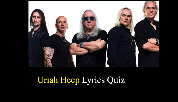 Uriah Heep Lyrics Quiz