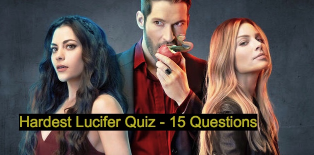 Hardest Lucifer Quiz - 15 Questions