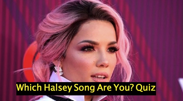 Which Halsey Song Are You? Quiz
