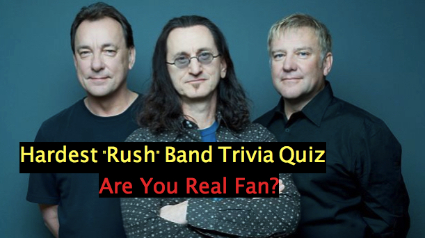 Hardest "Rush" Band Trivia Quiz