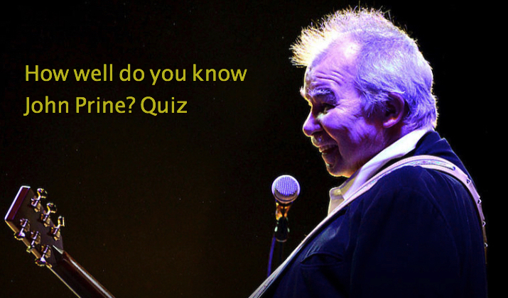 How well do you know John Prine? Quiz