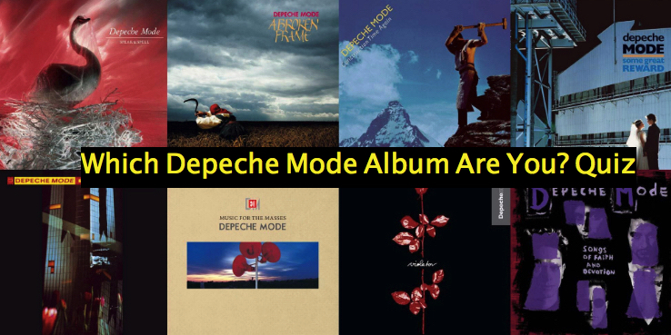 Which Depeche Mode Album Are You? Quiz