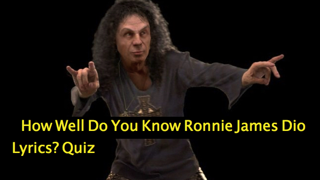  How Well Do You Know Ronnie James Dio Lyrics? Quiz