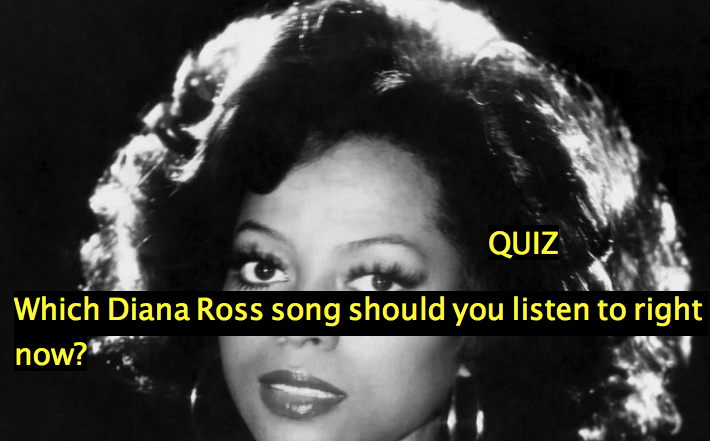 Which Diana Ross song should you listen to right now?
