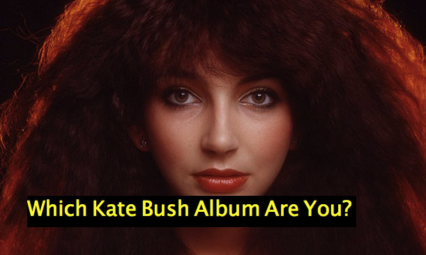 Which Kate Bush Album Are You? Quiz