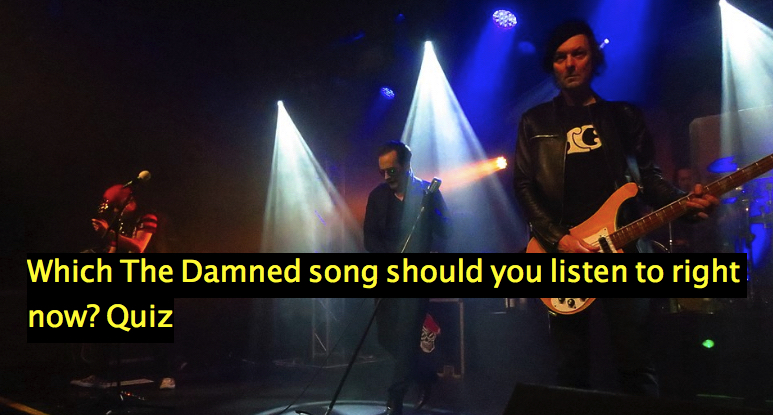 Which The Damned song should you listen to right now? Quiz