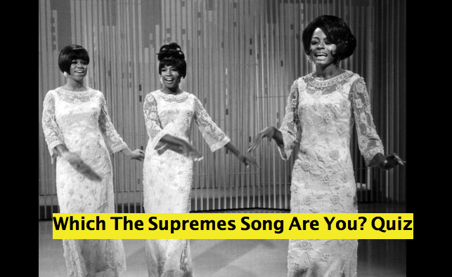 Which The Supremes Song Are You? Quiz