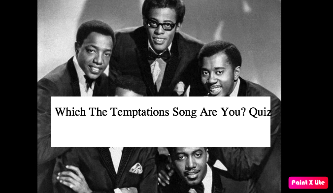 Which The Temptations Song Are You? Quiz