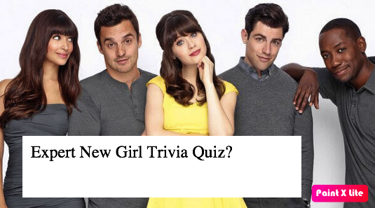 Expert New Girl Trivia Quiz?