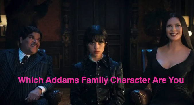 Which Addams Family Character Are You