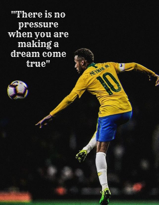 Neymar jr Quotes