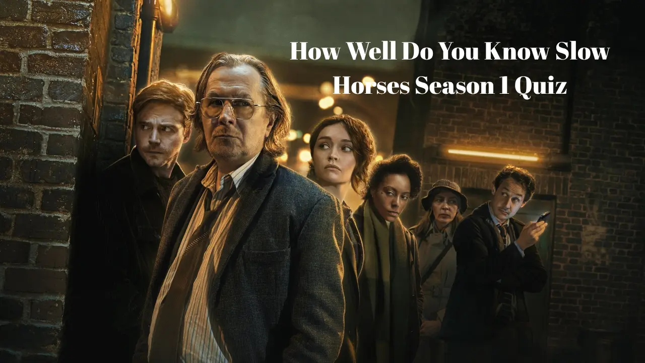 Slow Horses Quiz